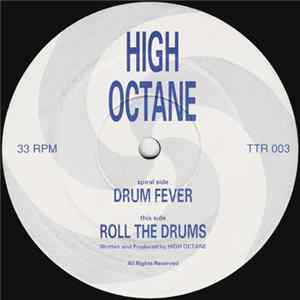 High Octane - Drum Fever / Roll The Drums FLAC