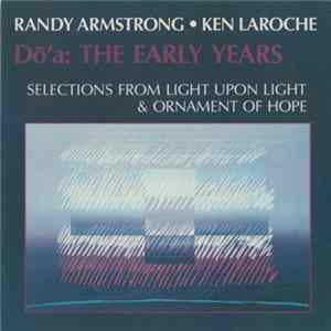 Randy Armstrong • Ken LaRoche, Dō'a - The Early Years FLAC