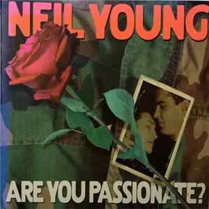Neil Young - Are You Passionate? FLAC
