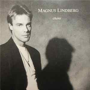 Magnus Lindberg - Chans FLAC