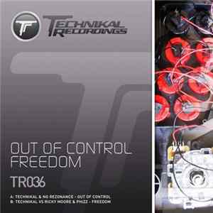 Technikal & NG Rezonance / Technikal Vs Phizz & Phizz - Out Of Control / Freedom FLAC