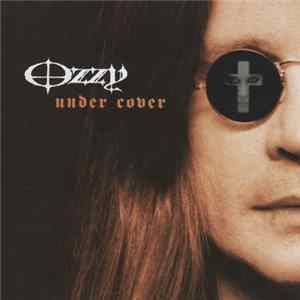 Ozzy Osbourne - Under Cover FLAC
