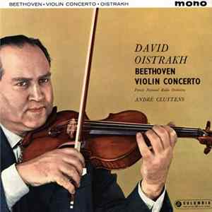 David Oistrakh, Beethoven, French National Radio Orchestra, André Cluytens - Beethoven Violin Concerto FLAC