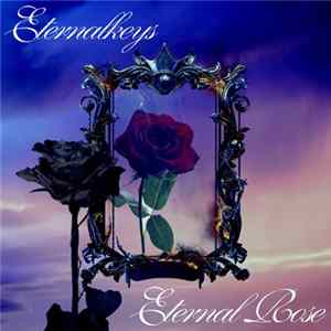 Eternalkeys - Eternal Rose FLAC
