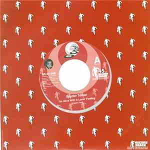 Spyder Turner - I'm Alive With A Lovin' Feeling / I Can't Wait To See My Baby's Face FLAC