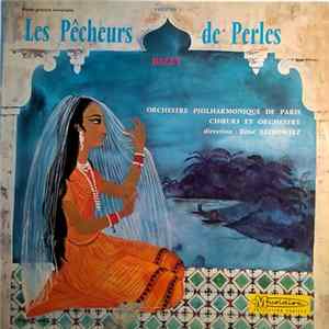 Bizet / Chœurs Et Orchestre Philharmonique De Paris / Direction : René Leibowitz - Les Pêcheurs De Perles Volume 1 FLAC