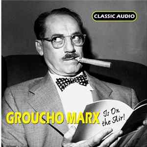 Groucho Marx - Is On The Air FLAC