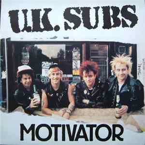 U.K. Subs - Motivator FLAC