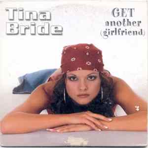 Tina Bride - Get Another (Girlfriend) FLAC