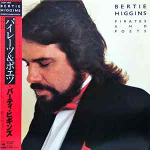 Bertie Higgins - Pirates And Poets FLAC