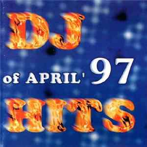 Various - DJ Hits Of April'97 FLAC