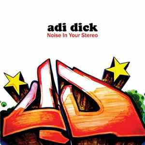 Adi Dick - Noise In Your Stereo FLAC