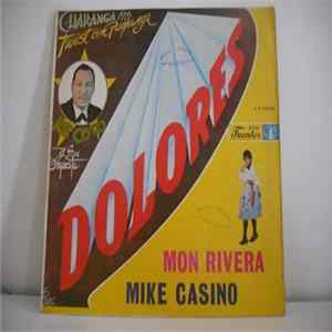 Joe Cotto Y Su Orquesta, Mon Rivera And Mike Casino - Dolores - Charanga!!! Twist Con Pachanga FLAC