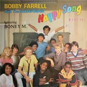 Bobby Farrell And The School-Rebels Featuring Boney M. - Happy Song FLAC