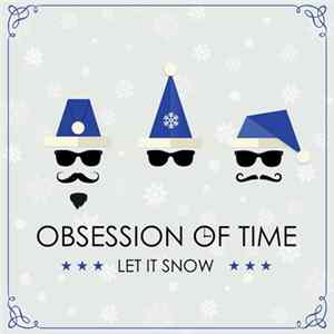 Obsession Of Time - Let It Snow! Let It Snow! Let It Snow! FLAC