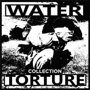 Water Torture - Collection FLAC