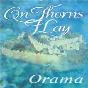 On Thorns I Lay - Orama FLAC