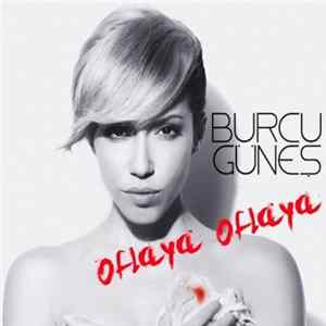 Burcu Güneş - Oflaya Oflaya FLAC