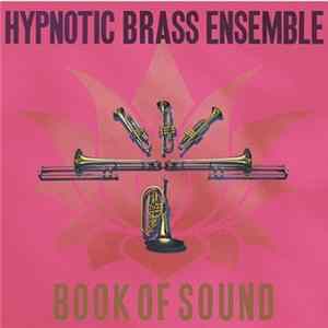 Hypnotic Brass Ensemble - Book Of Sound FLAC