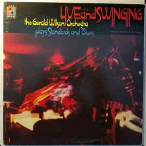 Gerald Wilson Orchestra, The - Live And Swinging FLAC
