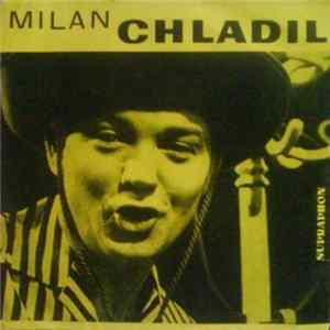 Milan Chladil - Pinkertonovy Růže / Krásné Je Žít FLAC