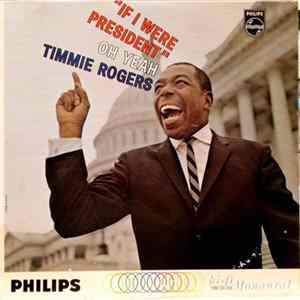 Timmie Rogers - If I Were President FLAC