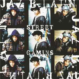 Jaz B. Lat'n - Street Gamins FLAC