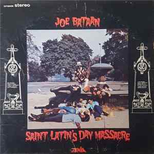 Joe Bataan - Saint Latin's Day Massacre FLAC