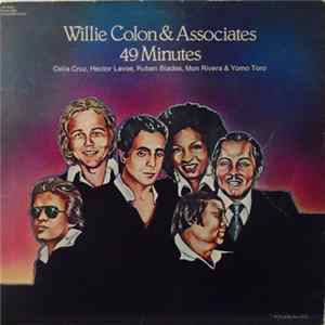 Willie Colon, Celia Cruz, Hector Lavoe, Ruben Blades, Mon Rivera & Yomo Toro - Willie Colon & Associates (49 Minutes) FLAC
