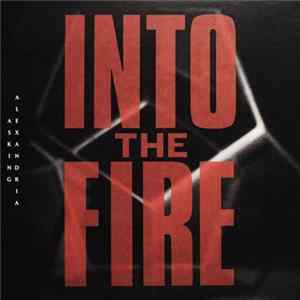 Asking Alexandria - Into The Fire FLAC