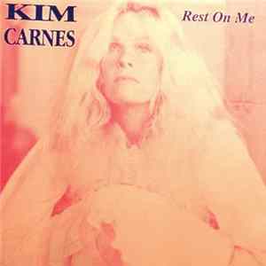Kim Carnes - Rest On Me FLAC