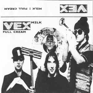 Vex - Milk : Full Cream FLAC