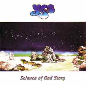 Yes - Science Of God Story FLAC