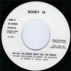 Boney M. - Estamos Destruyendo El Mundo (No Destruyas El Mundo) FLAC
