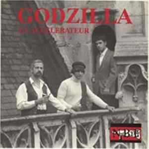 Godzilla Et Accélérateur - Garance FLAC