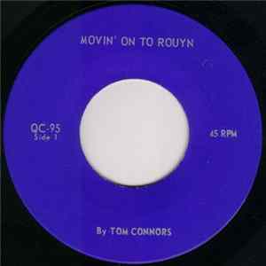 Tom Connors - Movin' On To Rouyn / Carolyne FLAC
