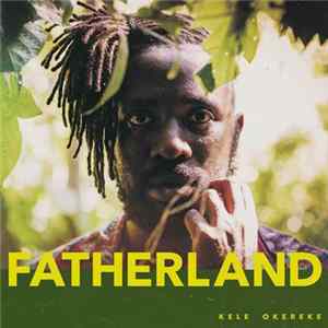 Kele Okereke - Fatherland FLAC