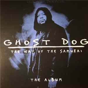 Various, RZA - Ghost Dog: The Way Of The Samurai - The Album FLAC