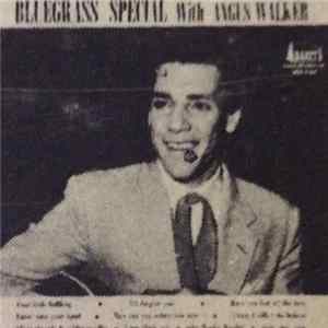 Angus Walker And The Birch Mountain Boys - Bluegrass Special FLAC