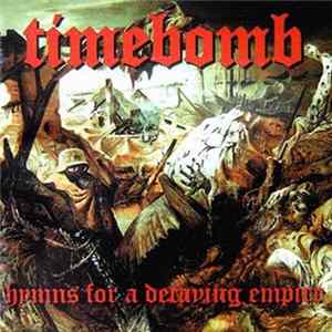 Timebomb - Hymns For A Decaying Empire FLAC