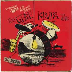 The Gene Krupa Trio - At Jazz At The Philharmonic FLAC