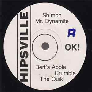 Mr. Dynamite / The Quik / Monguito Santamaria - Sh'mon / Bert's Apple Crumble/ Hey Sister! FLAC