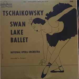 Tschaikowsky, National Opera Orchestra - Swan Lake Ballet FLAC