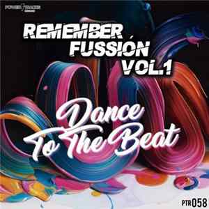 Remember Fussión Vol.1 - Dance To The Beat FLAC