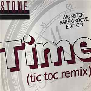 Stone - Time (Tic Toc Remix) FLAC