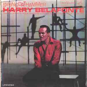 Harry Belafonte, The Belafonte Folk Singers conducted by Robert De Cormier - Swing Dat Hammer FLAC
