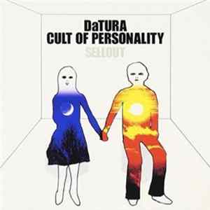DaTURA / Cult Of Personality - Sellout FLAC