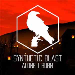 Synthetic Blast - Alone I Burn FLAC