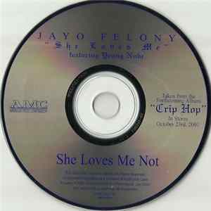 Jayo Felony - She Loves Me Not FLAC