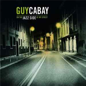 Guy Cabay - On The Jazz Side Of My Street FLAC